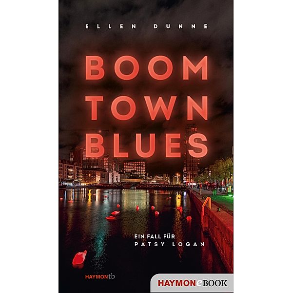 Boom Town Blues / Patsy-Logan-Reihe Bd.3, Ellen Dunne