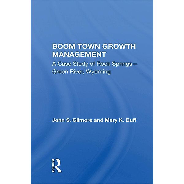 Boom Town Growth Management, John Gilmore