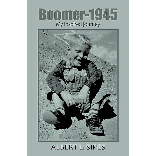 Boomer-1945, Albert L. Sipes