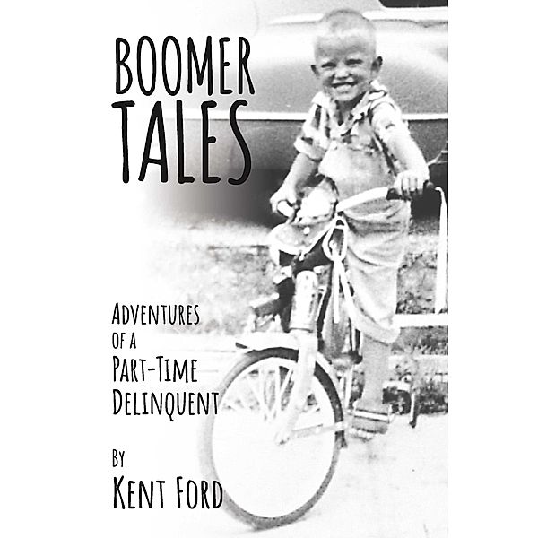 Boomer Tales, Kent Ford
