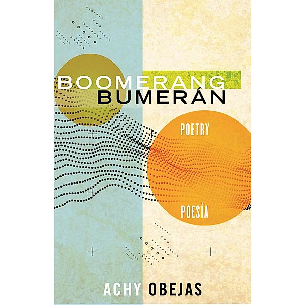 Boomerang / Bumerán / Raised Voices Bd.1, Achy Obejas