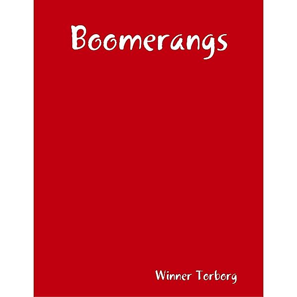 Boomerangs, Winner Torborg
