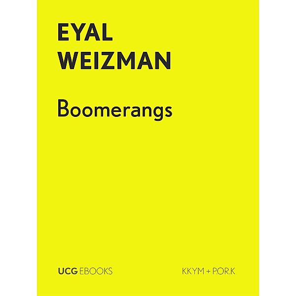 Boomerangs (UCG EBOOKS, #29) / UCG EBOOKS, Eyal Weizman