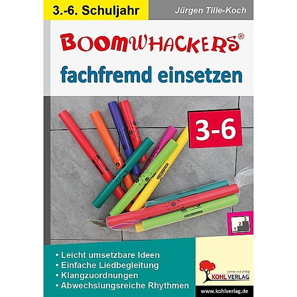 Boomwhackers fachfremd einsetzen / Klasse 3-6, Jürgen Tille-Koch