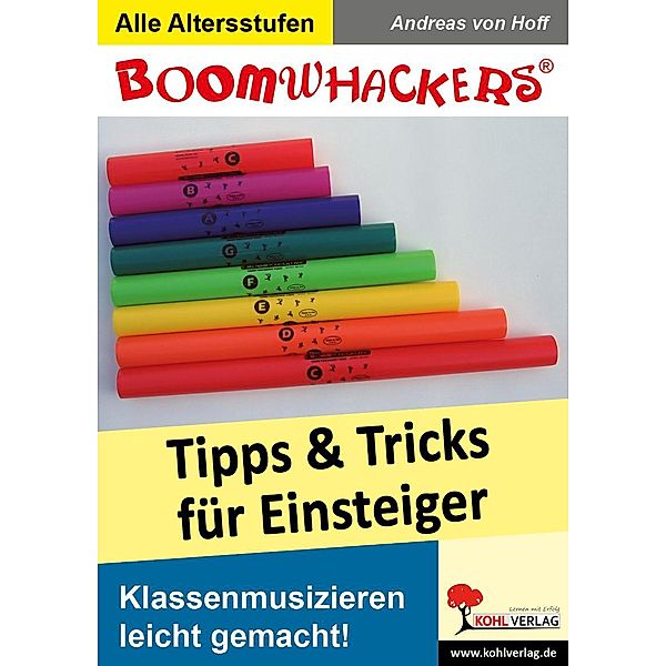 Boomwhackers - Tipps und Tricks für Einsteiger, Andreas von Hoff