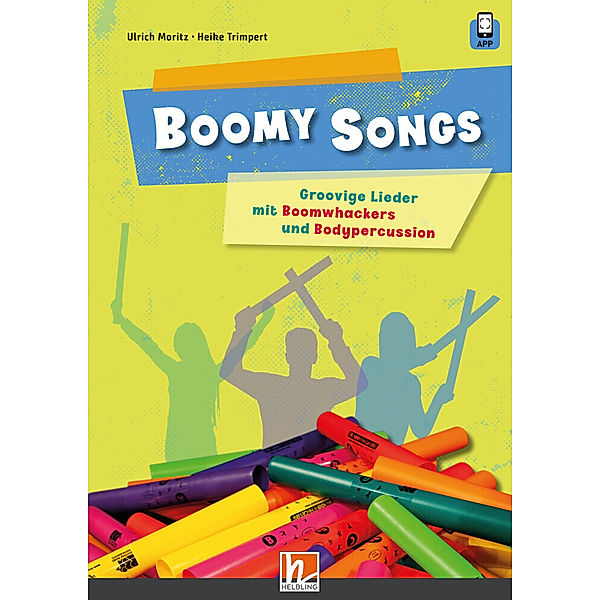 Boomy Songs. Groovige Lieder mit Boomwhackers und Bodypercussion, m. 1 Beilage, Ulrich Moritz, Heike Trimpert