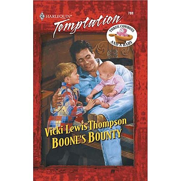 Boone's Bounty (Mills & Boon Temptation) / Mills & Boon Temptation, Vicki Lewis Thompson