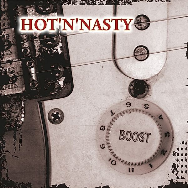 Boost, Hot'n'Nasty