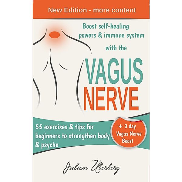 Boost self-healing powers & immune system with the Vagus Nerve, Julian Überberg