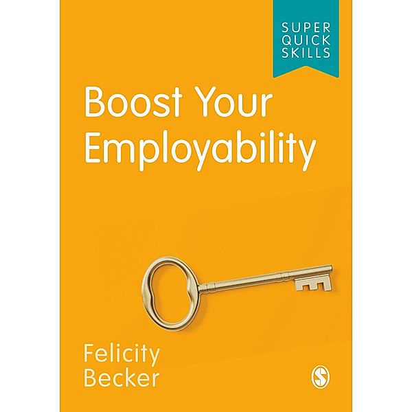 Boost Your Employability / Super Quick Skills, Felicity Becker
