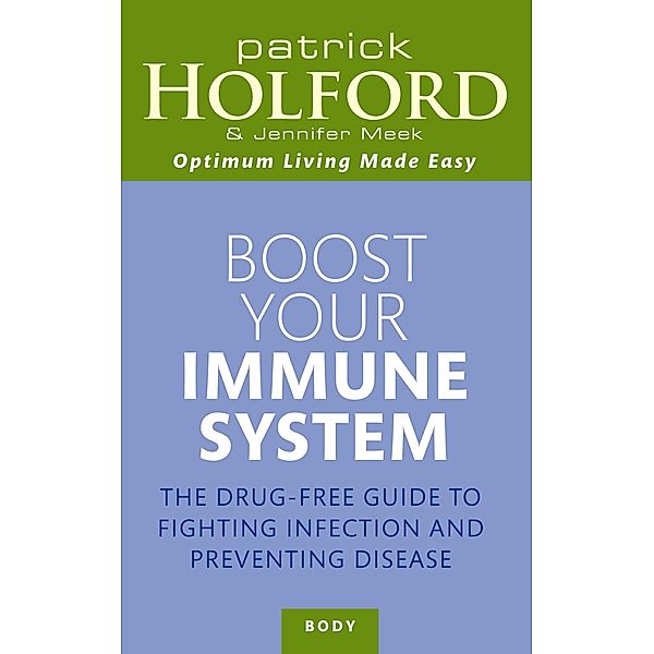 Boost Your Immune System, Patrick Holford, Jennifer Meek
