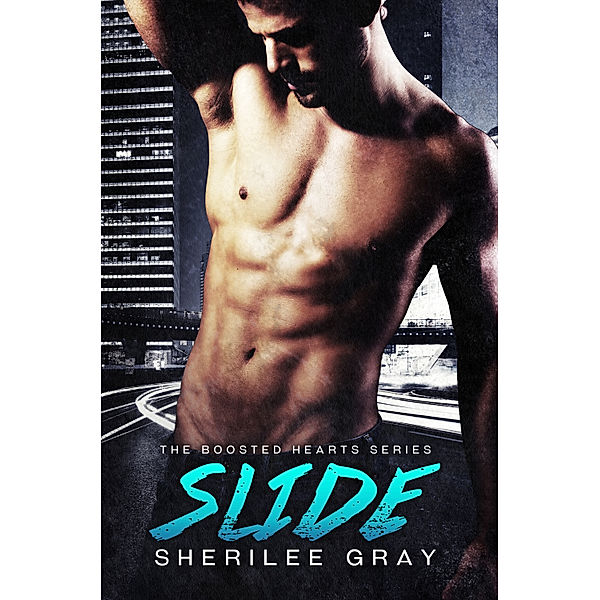 Boosted Hearts: Slide (Boosted Hearts #3), Sherilee Gray