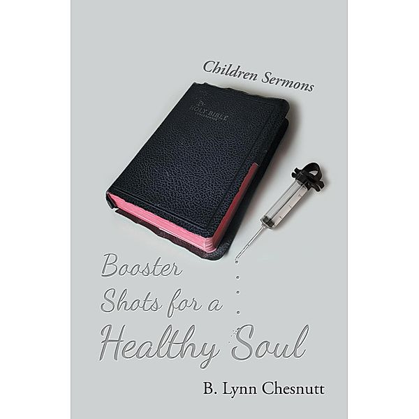 Booster Shots for a Healthy Soul, B. Lynn Chesnutt