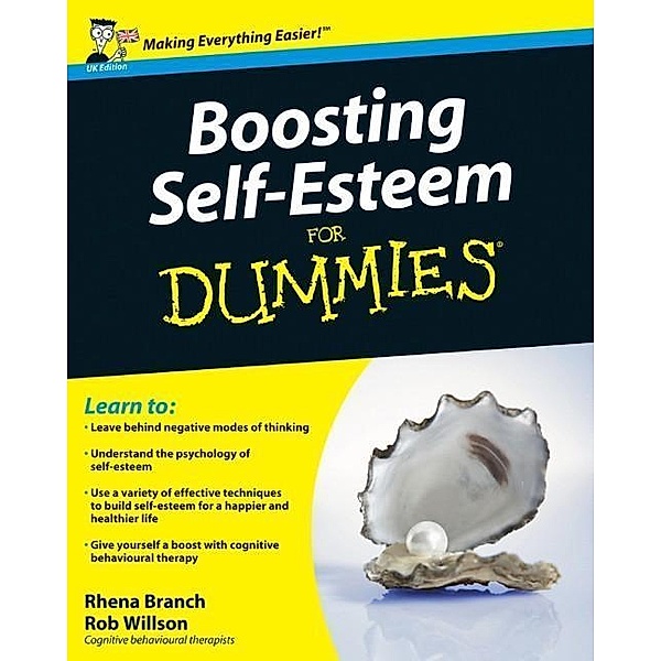 Boosting Self-Esteem For Dummies, UK Edition, Rhena Branch, Rob Willson