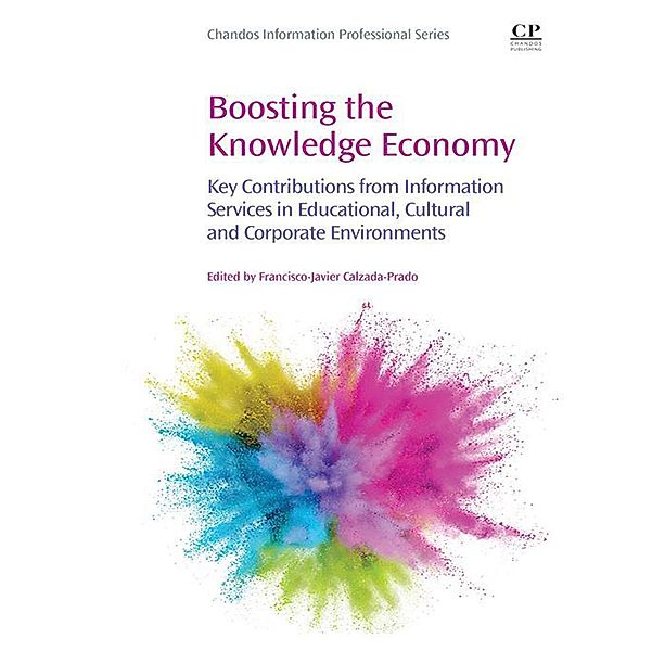 Boosting the Knowledge Economy / Chandos Information Professional Series