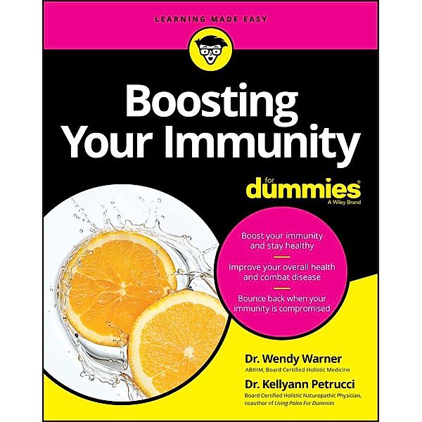 Boosting Your Immunity For Dummies, Wendy Warner, Kellyann Petrucci