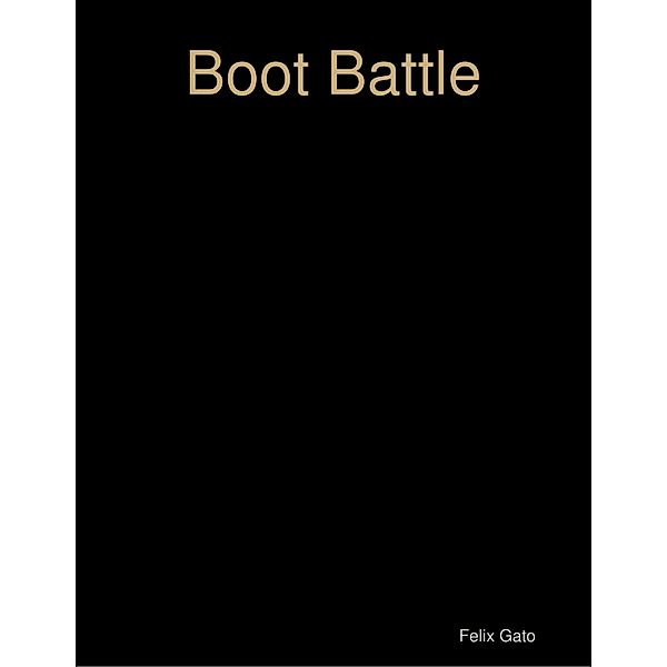 Boot Battle, Felix Gato