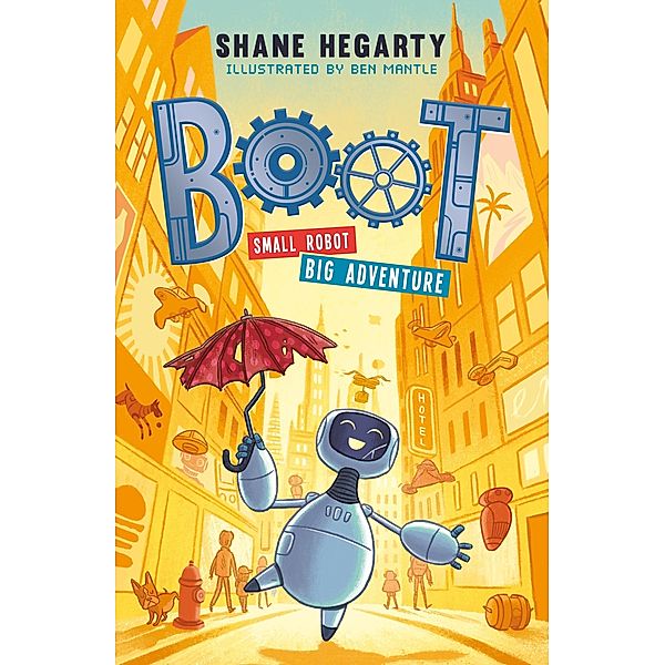 BOOT small robot, BIG adventure / BOOT Bd.1, Shane Hegarty