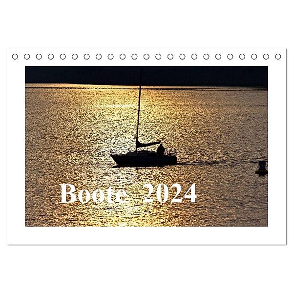 Boote 2024 (Tischkalender 2024 DIN A5 quer), CALVENDO Monatskalender, Jörg Hennig