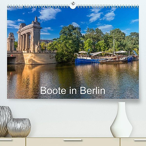 Boote in Berlin (Premium, hochwertiger DIN A2 Wandkalender 2023, Kunstdruck in Hochglanz), ReDi Fotografie