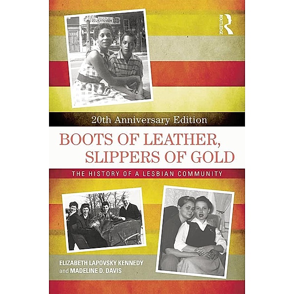 Boots of Leather, Slippers of Gold, Elizabeth Lapovsky Kennedy, Madeline D. Davis