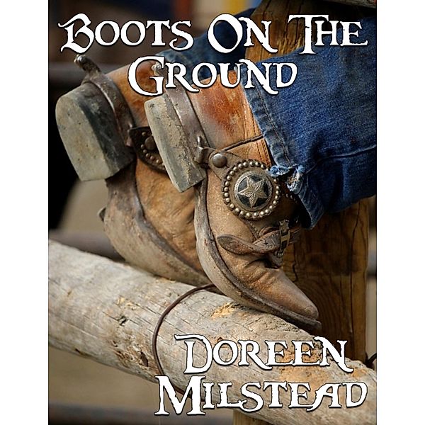 Boots On the Ground, Doreen Milstead