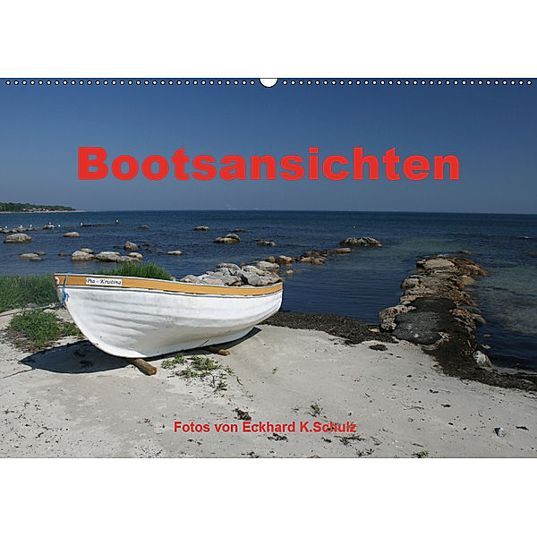 Bootsansichten (Wandkalender 2019 DIN A2 quer), Eckhard K.Schulz