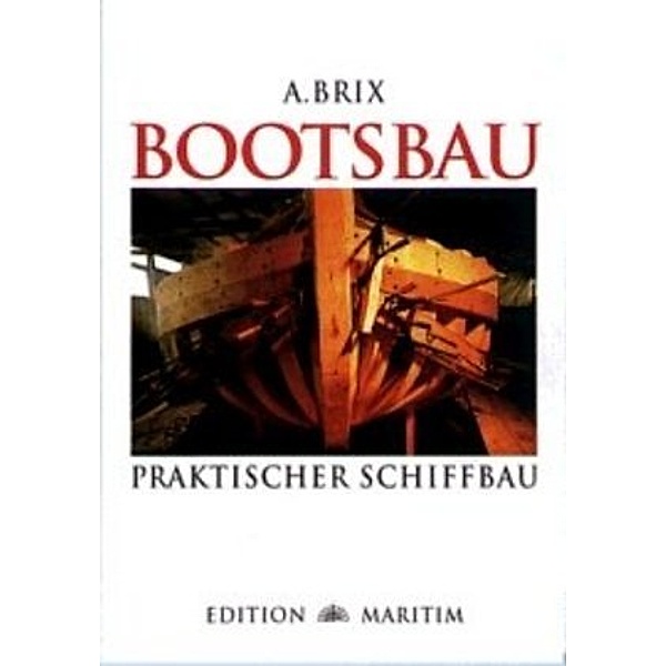 Bootsbau, A. Brix