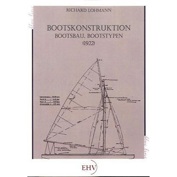 Bootskonstruktion, Bootsbau, Bootstypen (1922), Richard Lohmann