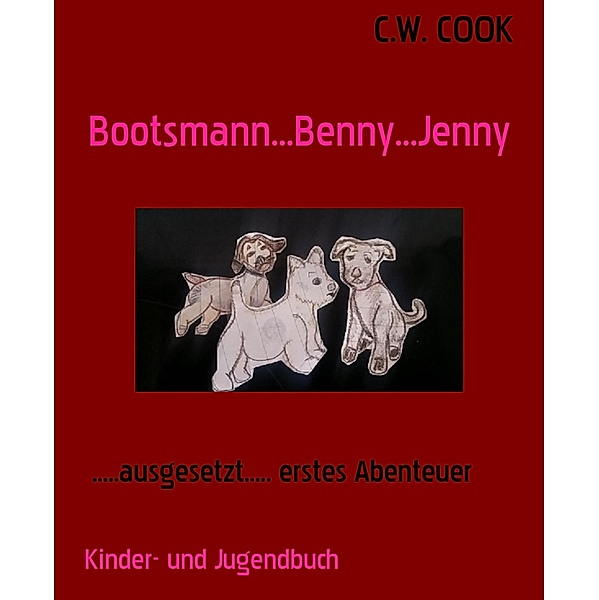 Bootsmann...Benny...Jenny, C. W. Cook