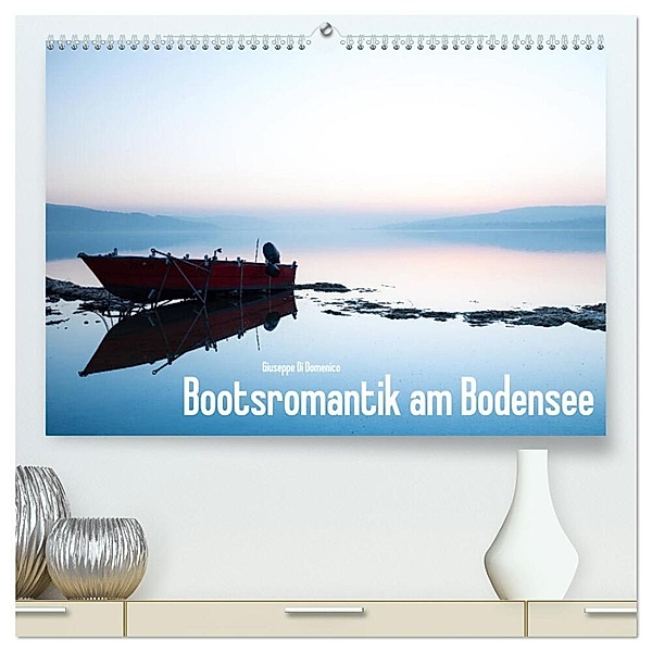 Bootsromantik am Bodensee (hochwertiger Premium Wandkalender 2024 DIN A2 quer), Kunstdruck in Hochglanz, Giuseppe Di Domenico