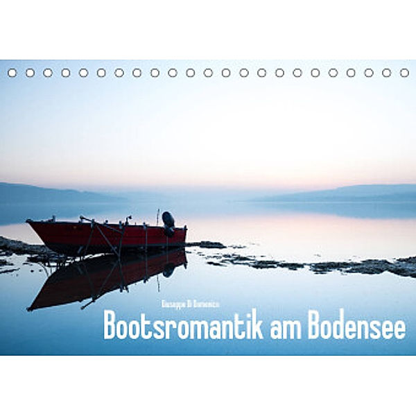 Bootsromantik am Bodensee (Tischkalender 2022 DIN A5 quer), Giuseppe Di Domenico