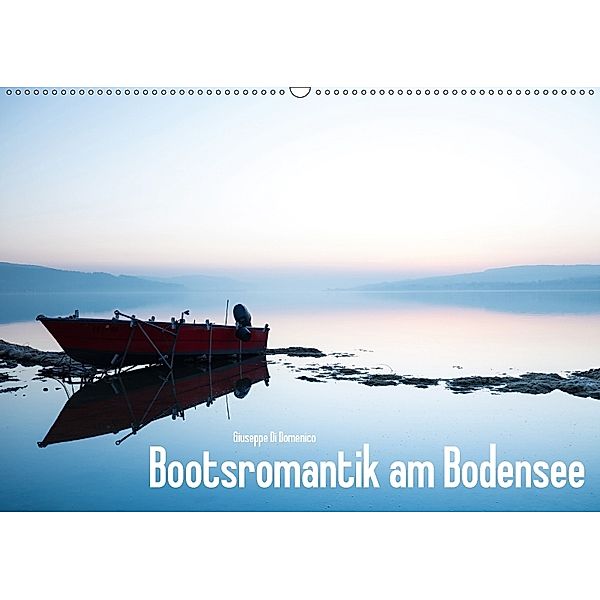 Bootsromantik am Bodensee (Wandkalender 2018 DIN A2 quer), Giuseppe Di Domenico