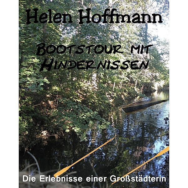 Bootstour mit Hindernissen, Helen Hoffmann