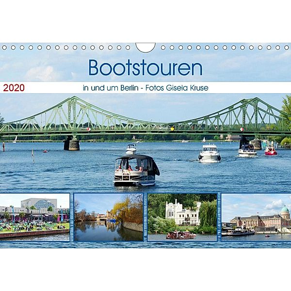 Bootstouren in und um Berlin (Wandkalender 2020 DIN A4 quer), Gisela Kruse