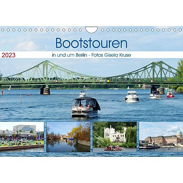 Bootstouren in und um Berlin (Wandkalender 2023 DIN A4 quer), Gisela Kruse