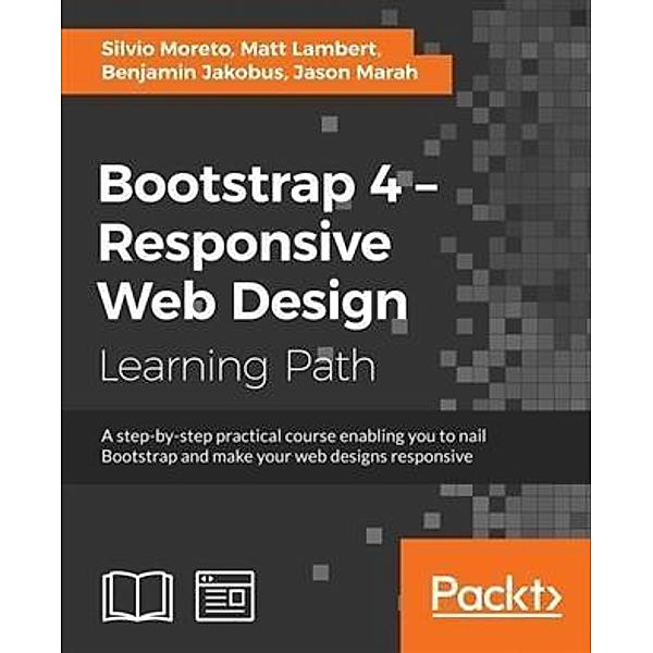 Bootstrap 4 - Responsive Web Design, Silvio Moreto