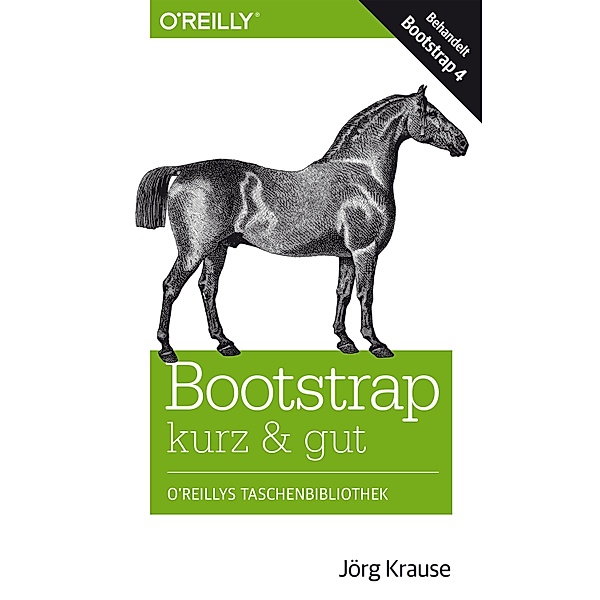 Bootstrap kurz & gut / O'Reilly`s kurz & gut, Jörg Krause