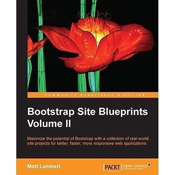 Bootstrap Site Blueprints Volume II, Matt Lambert