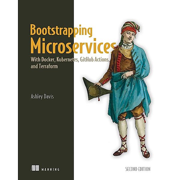 Bootstrapping Microservices, Second Edition, Ashley Davis