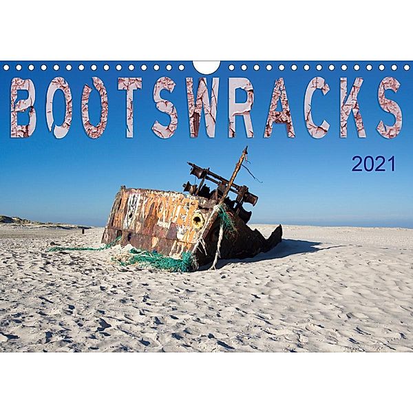 Bootswracks (Wandkalender 2021 DIN A4 quer), Frauke Gimpel