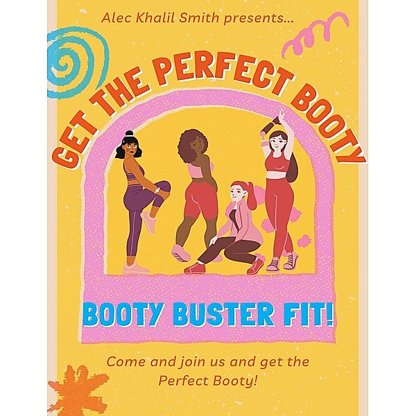 Booty Buster Fit, Alec Khalil Smith