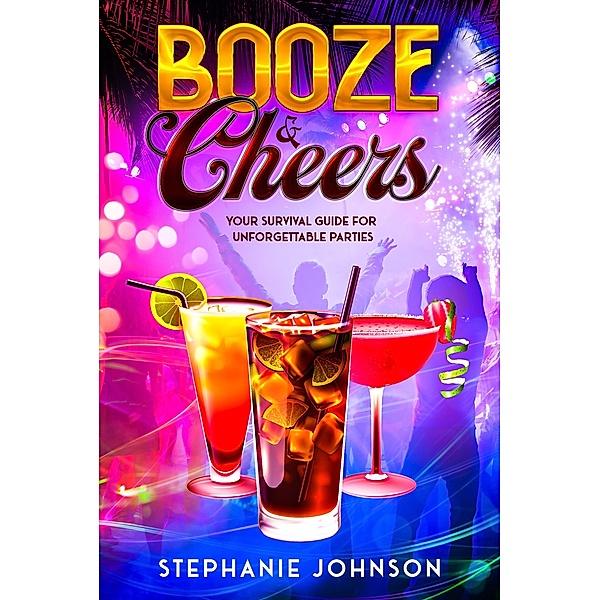 Booze & Cheers, Stephanie Johnson