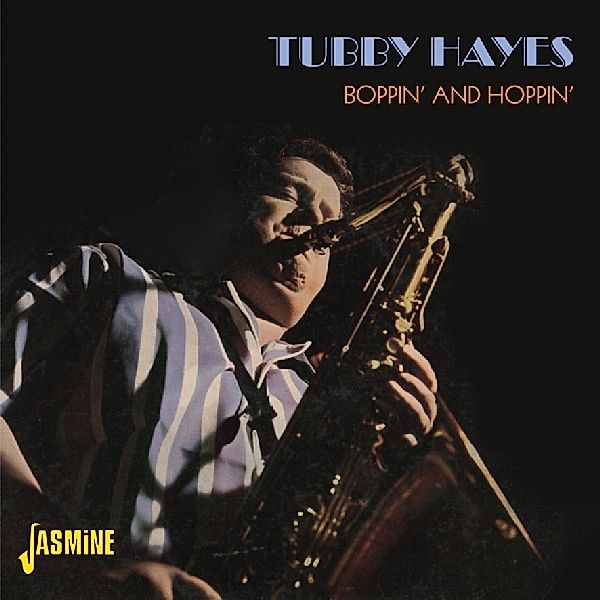 Boppin'And Hoppin', Tubby Hayes