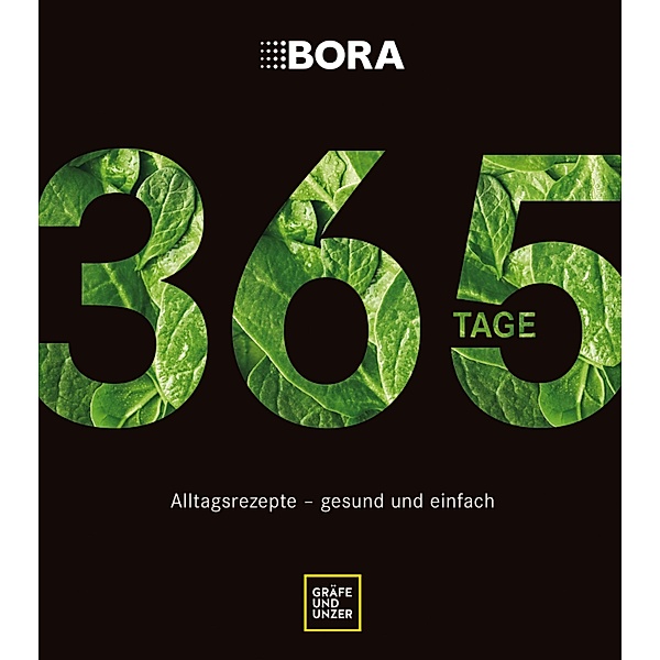 BORA 365 Tage / GU Themenkochbuch, Bettina Matthaei