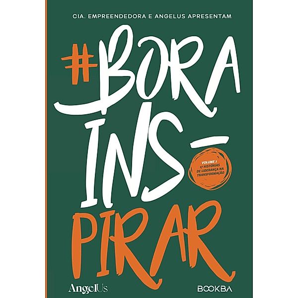 #Bora Inspirar Volume 2, Cia. Empreendedora