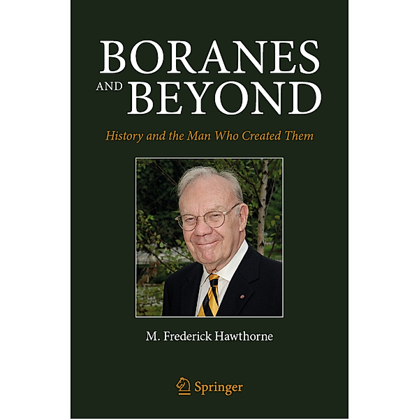 Boranes and Beyond, M. Frederick Hawthorne