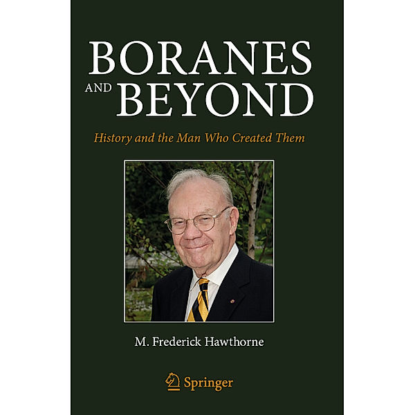 Boranes and Beyond, M. Frederick Hawthorne