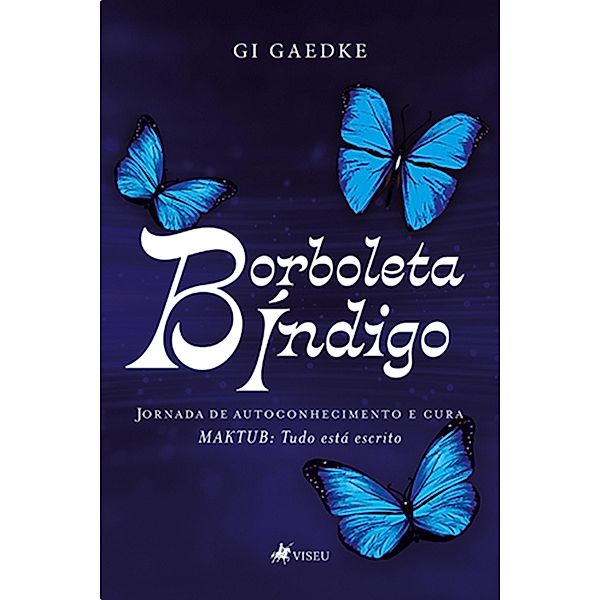 Borboleta I´ndigo, Gi Gaedke