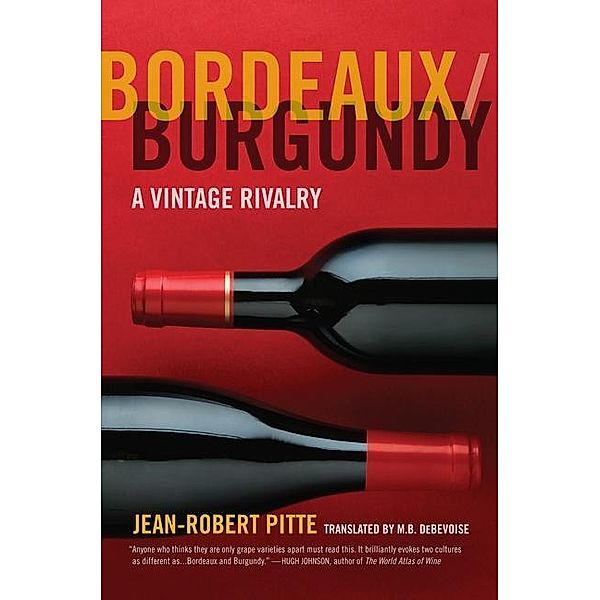 Bordeaux/Burgundy, Jean-Robert Pitte